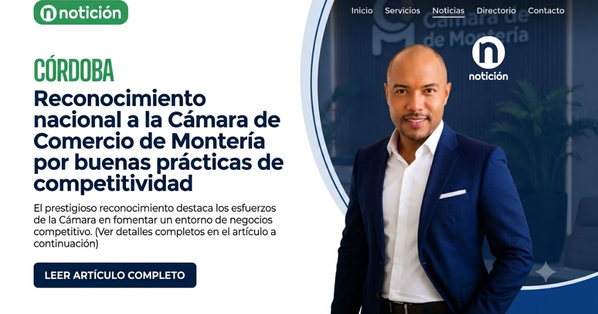 Reconocimiento nacional a la Cámara de Comercio de Montería por buenas prácticas de competitividad
